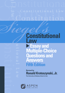 Siegel's Constitutional Law: Essay and Multiple-Choice Questions and Answers
