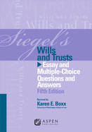Siegel's Wills and Trusts: Essay and Multiple-Choice Questions and Answers
