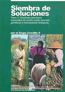 Siembra de soluciones Tomo 2: Opciones para leyes nacionales de control sobre recursos genticos e innovaciones biolgicas