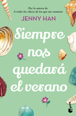 Siempre Nos Quedar El Verano (Trilog?a Verano 3) / We'll Always Have Summer - Han, Jenny