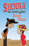 Sienna, the Cowgirl Fairy: Cowboy Trouble