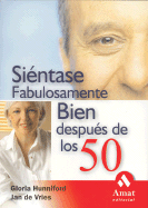 Sientase Fabulosamente Bien Despues de Los 50