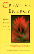 Sierra Club: Creative Energy - Berry, Thomas, Professor