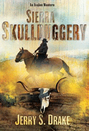 Sierra Skullduggery