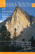 Sierra South: 100 Backcountry Trips in California's Sierra - Winnett, Jason, and Winnett, Thomas, and Morey, Kathy