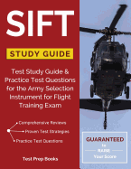 SIFT Study Guide: Test Study Guide & Practice Test Questions for the Army Selection Instrument for Flight Training Exam