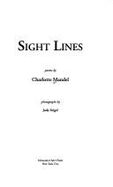 Sight Lines - Mandell, Charlotte, and Seigel, Judy (Photographer)