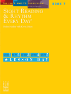 Sight Reading and Rhythm Every Day Book 7