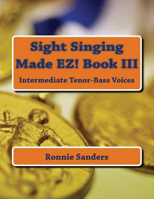 Sight Singing Made EZ Book 3 - Sanders, Ronnie