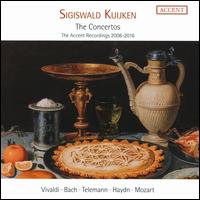 Sigiswald Kuijken: The Concertos - The Accent Recordings, 2006-2016 - Barbara Konrad (viola); Barbara Konrad (violin); Bart Coen (recorder); Dmitry Badiarov (violin); Dmitry Badiarov (cello);...