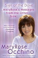 Sign of the Dove: MaryRose's Messages from the Other Side