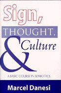 Sign, Thought, and Culture: A Basic Course in Semiotics