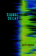 Signal Decay