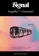 Signal: Engelska 7 - Gymnasiet: Den Helt?ckande Handboken till Provet i Engelska 7