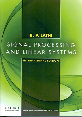 Signal Processing and Linear Systems: International Edition - Lathi