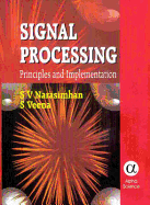 Signal Processing: Principles and Implementation