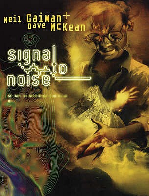 Signal to Noise - Gaiman, Neil