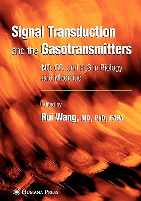 Signal Transduction and the Gasotransmitters: NO, CO, and H2S in Biology and Medicine - Wang, Rui (Editor)