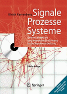 Signale - Prozesse - Systeme: Eine Multimediale Und Interaktive Einf Hrung in Die Signalverarbeitung