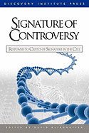 Signature of Controversy: Responses to Critics of Signature in the Cell