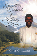 Signature Seafood and Southern Dishes