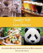 Signature Tastes of San Diego: Favorite Recipes of our Local Restaurants
