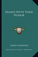 Signed With Their Honor