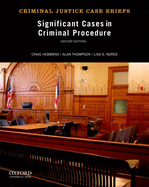 Significant Cases in Criminal Procedure (Revised)