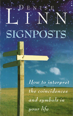 Signposts: The Universe is Whispering to You - Linn, Denise
