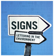 Signs: Lettering in the Environment
