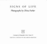 Signs of Life: Photographs by Olivia Parker - Parker, Olivia