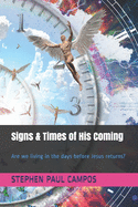 Signs & Times of His Coming