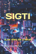 Sigti: (Los d?as de cristal)