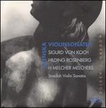 Sigurd von Koch, Hilding Rosenberg, H. Melcherr Melchers: Violinsonaten