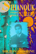 Sihanouk: Prince of Light, Prince of Darkness