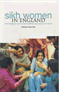 Sikh Women in England: Religious, Social and Cultural Beliefs