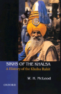 Sikhs of the Khalsa: A History of the Khalsa Rahit