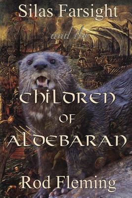 Silas Farsight and the Childen of Aldebaran - Fleming, Rod