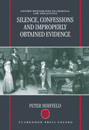 Silence, Confessions, and Improperly Obtained Evidence ( Omocl&j)