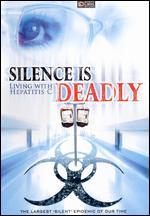 Silence Is Deadly