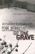 Silence of the Grave - Indridason, Arnaldur, Mr.