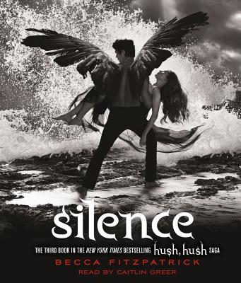 Silence - Fitzpatrick, Becca, and Greer, Caitlin (Read by)