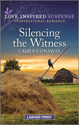 Silencing the Witness - Conaway, Laura