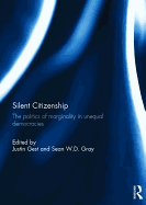 Silent Citizenship: The Politics of Marginality in Unequal Democracies