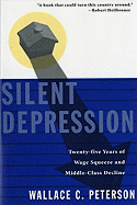 Silent Depression: Twenty-Five Years of Wage Squeeze and Middle Class Decline