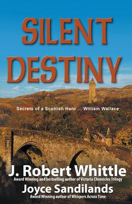 Silent Destiny - Whittle, J Robert