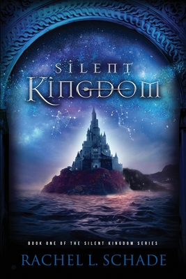 Silent Kingdom - Schade, Rachel L