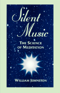 Silent Music: The Science of Meditation