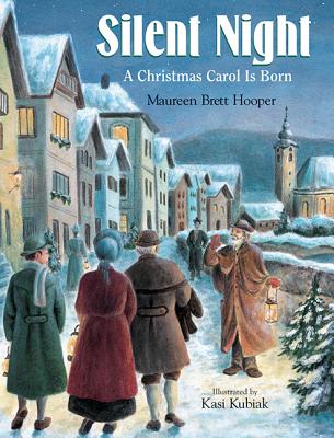 Silent Night: A Christmas Carol Is Born - Hooper, Maureen Brett