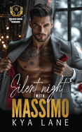 Silent Night with Massimo: A Second Chance Holiday Mafia Romance